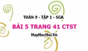 Bài 5 trang 41 Toán 9 tập 1 Chân trời sáng tạo